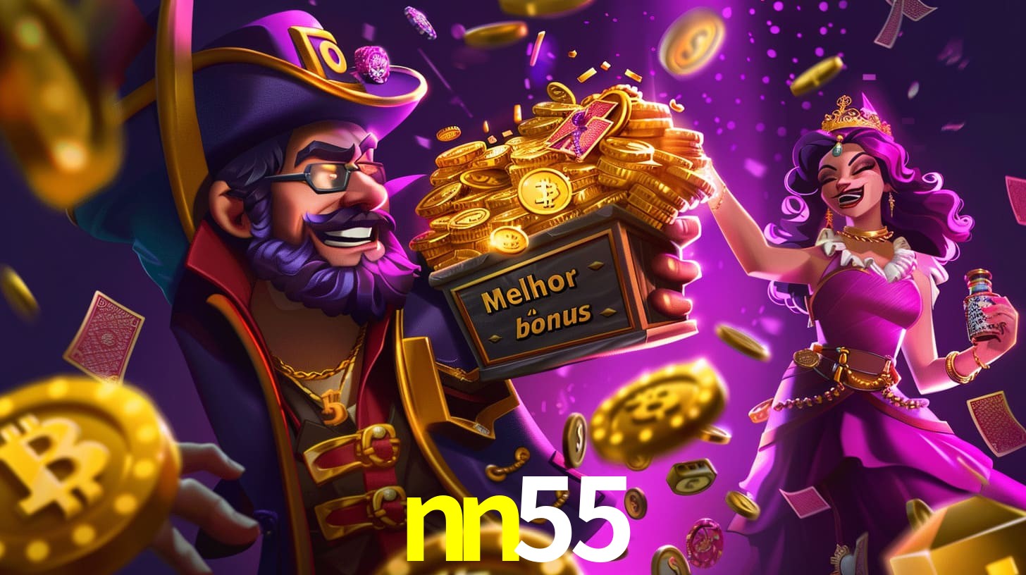 nn55 Bônus exclusivos